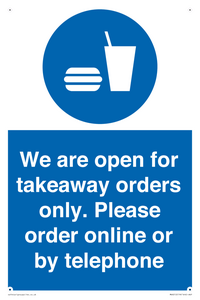 We are open for takeaway orders only. Please order online or by telephone